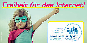 Flyer vom Social Community Day: Freiheit für das Internet!